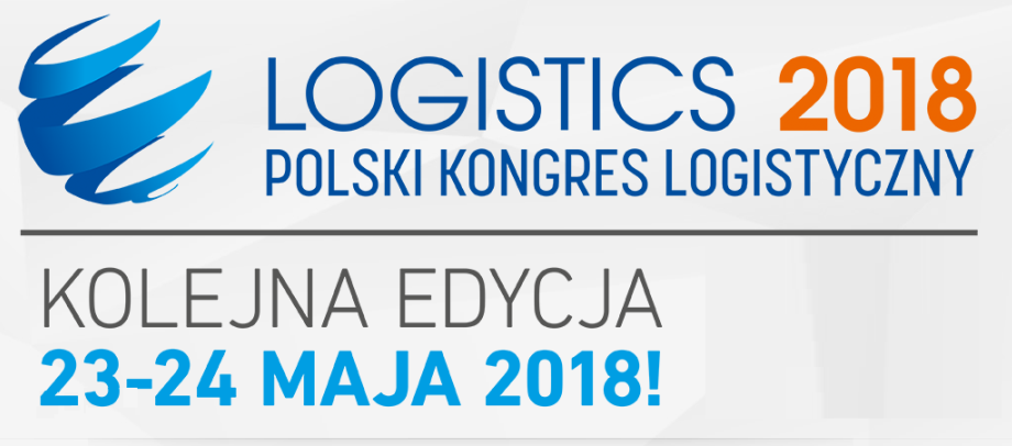 23-24.05.2018 Polski Kongres Logistyczny Logistics 2018 Poznań 