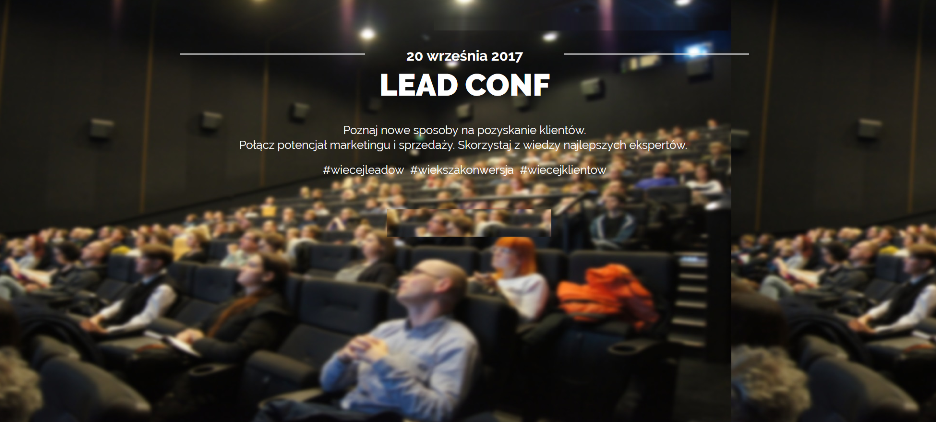 Konferencja LeadConf 2017 - Najbardziej praktyczna konferencja o Marketingu 