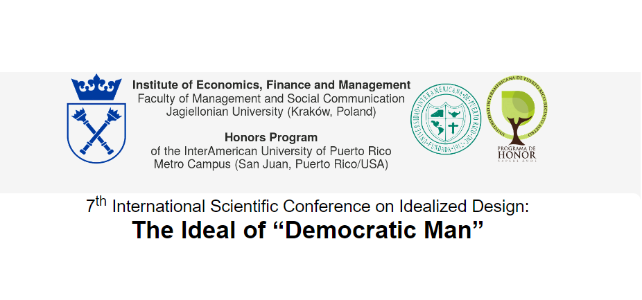 7-8.12.2017 Konferencja 7th International Scientific Conference on Idealized Design: The Ideal of “Democratic Man” 2017 Kraków 