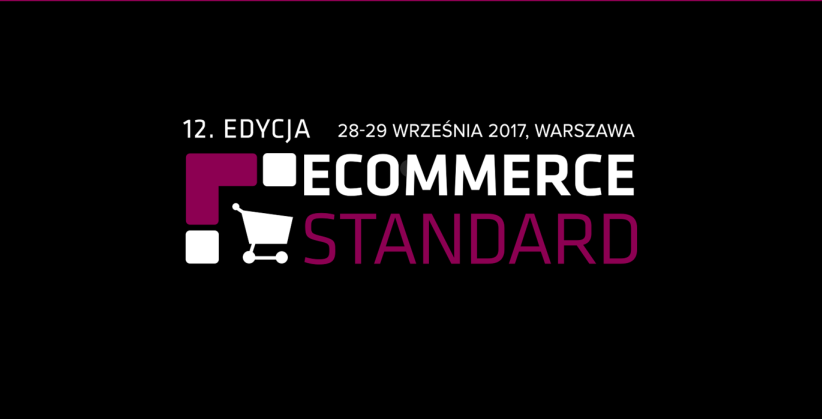 28-29.09.2017 Konferencja E-Commerce Standard 2017 Warszawa 