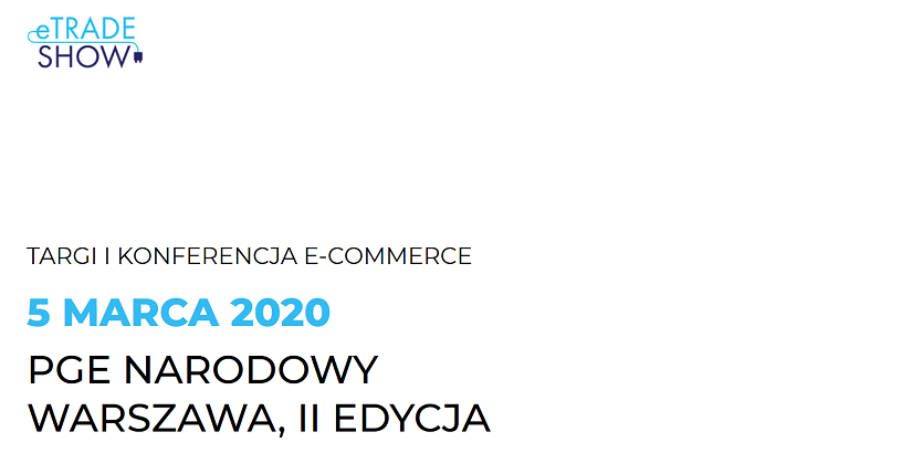 5.03.2020 Konferencja Pro na eTrade Show 2020 Warszawa 