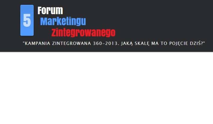 V Forum Marketingu Zintegrowanego 2013 