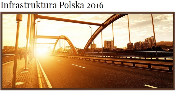 Konferencja Infrastruktura Polska 2016 