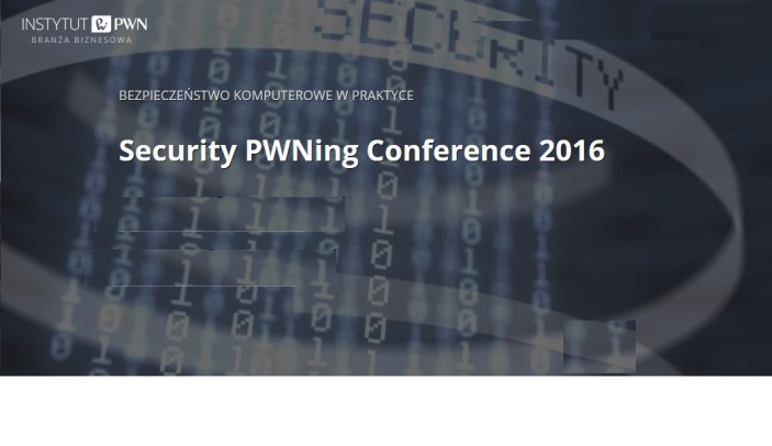 Konferencja Security PWNing Conference 2016