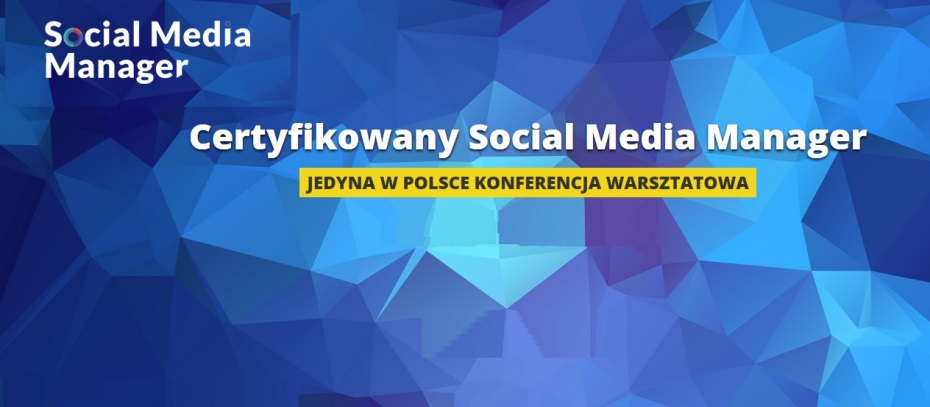 Konferencja Certyfikowany Social Media Manager 2016