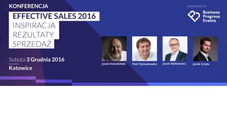 Konferencja Effective Sales 2016 Inspiracja Rezultaty Sprzedaż 2016