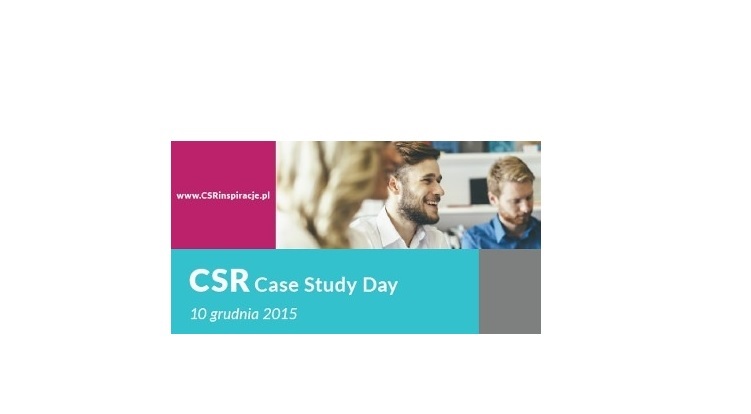 10.12.2015 Konferencja CSR Case Study Day 2015 Warszawa 