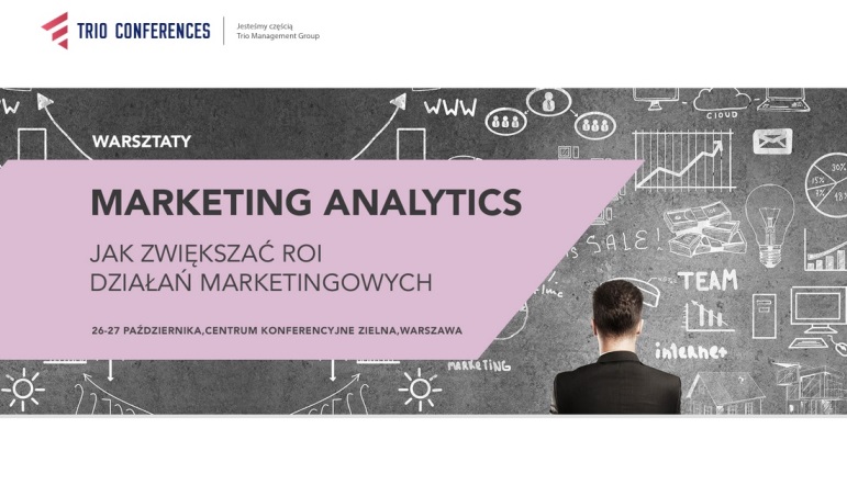Warsztaty – Marketing analytics Jak zwiększać ROI działań marketingowych 2016 