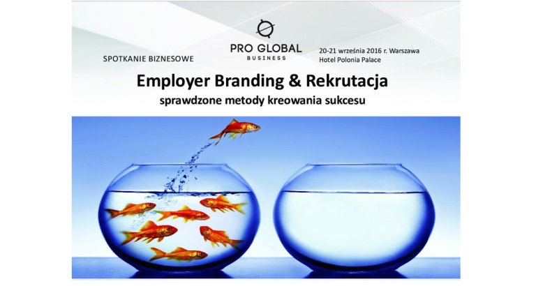 Konferencja Employer Branding & Rekrutacja - Sprawdzone Metody Kreowania Sukcesu 2016 