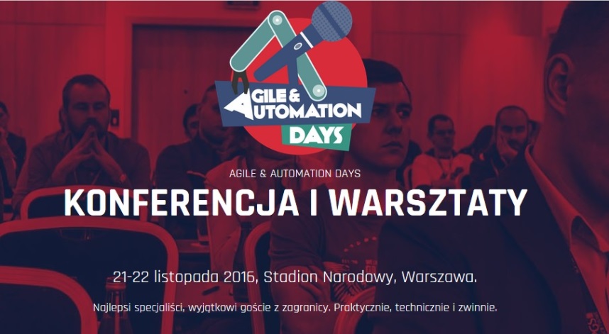 Konferencja Agile & Automation Days 2016 