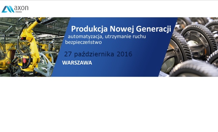 Konferencja Produkcja nowej generacji 2016 