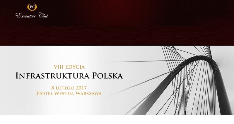 8. Konferencja Infrastruktura Polska 2017 