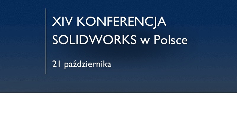 XIV Konferencja Solidworks 2016