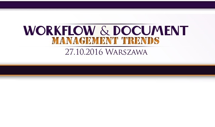 Konferencja Workflow & Document Management Trends 2016 