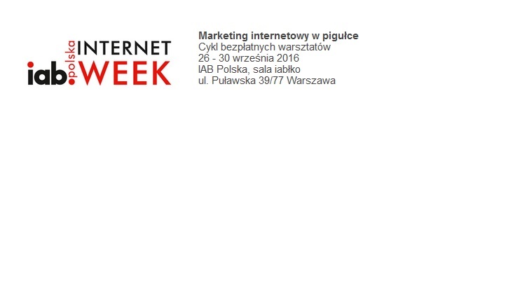IAB Internet Week Warsztaty Marketing internetowy w pigułce 2016 