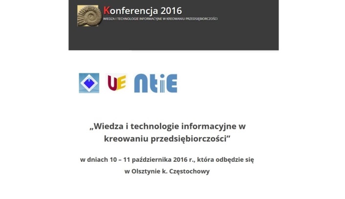  Konferencja Wiedza i technologie informacyjne w kreowaniu przedsiębiorczości 2016