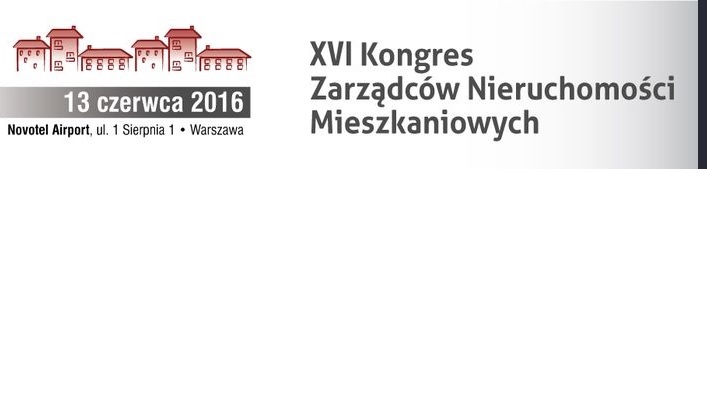 XVI Kongres Zarzadców Nieruchomości Mieszkaniwych