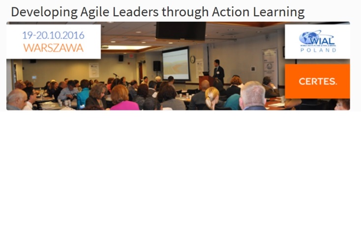 Konferencja Developing Agile Leaders through Action Learning 2016 