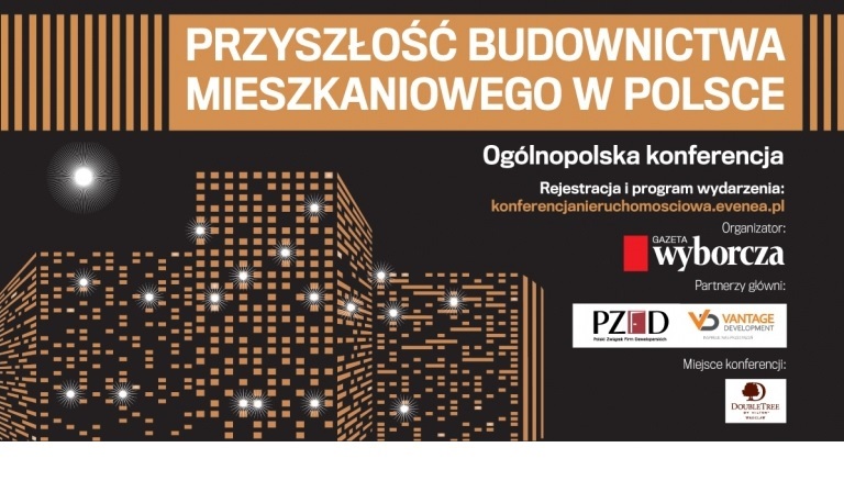 Konferencja Przyszłość budownictwa mieszkaniowego w Polsce 2016