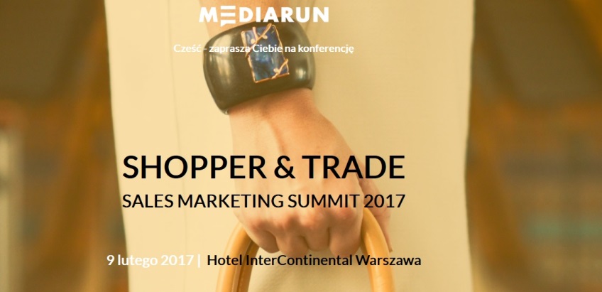 Konferencja Shopper i Trade Sales Marketing Summit 2017