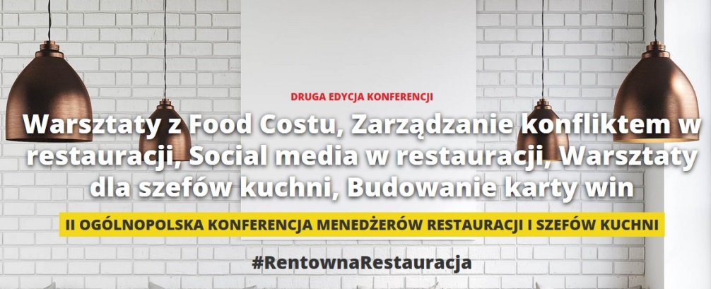 II Ogólnopolska Konferencja menedżerów restauracji i szefów kuchni 2017 