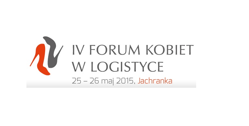 IV Forum Kobiet w Logistyce 2015