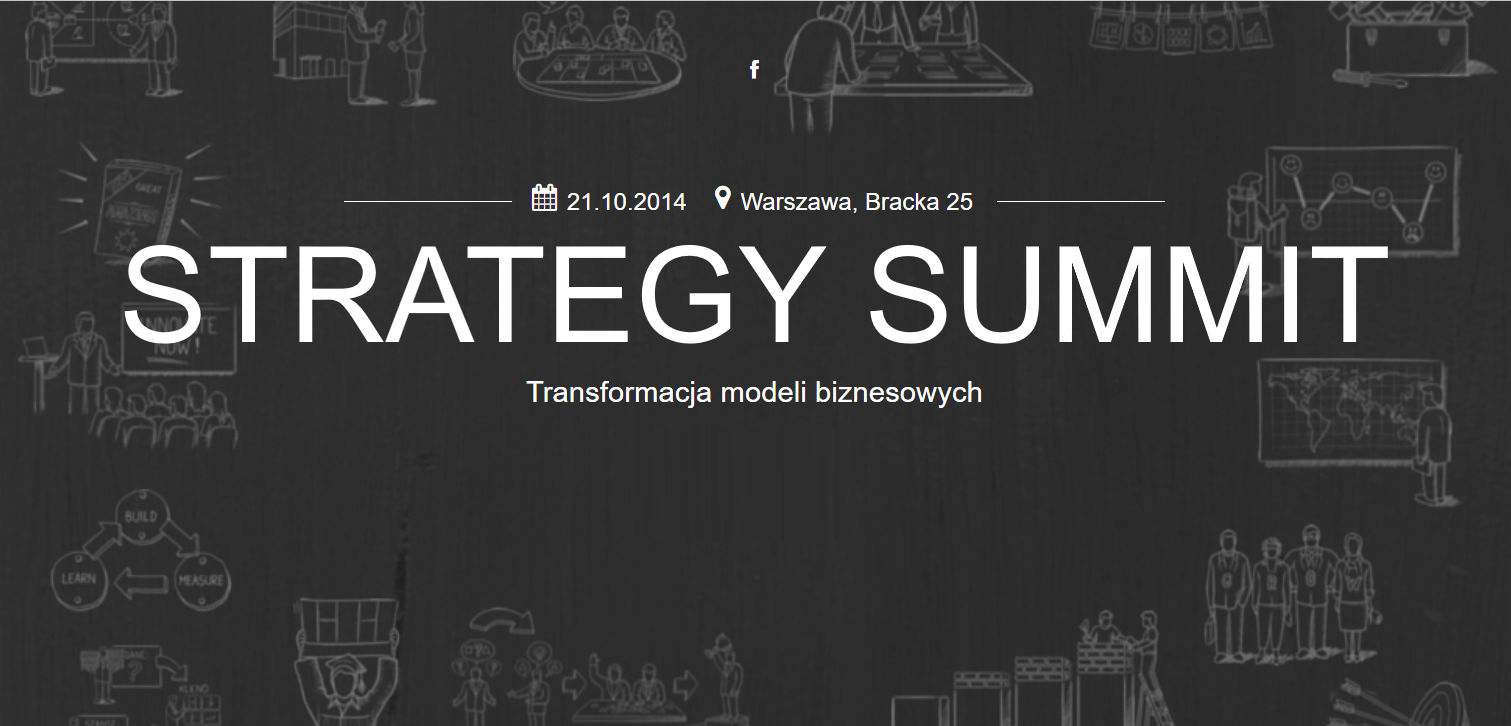 21.10.2014 Konferencja Strategy Summit 2014 Transformacja modeli biznesowych Warszawa 