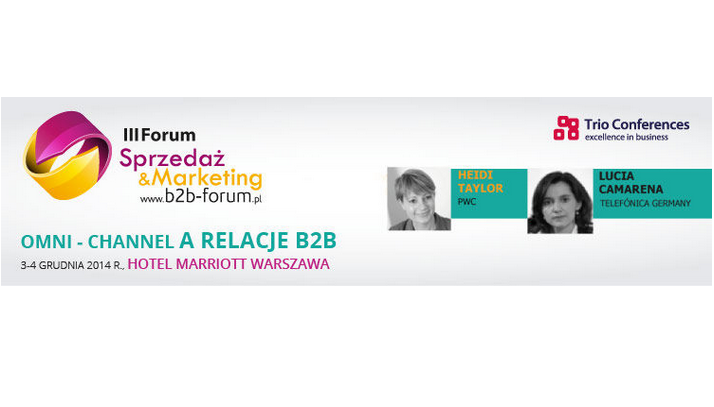 III Forum Sprzedaż & Marketing B2B 2014