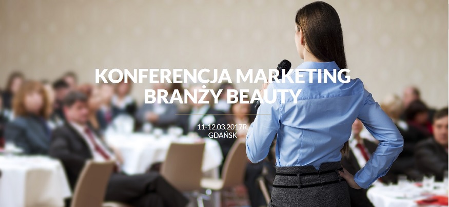 Konferencja Marketing Branży Beauty 2017 Gdańsk 