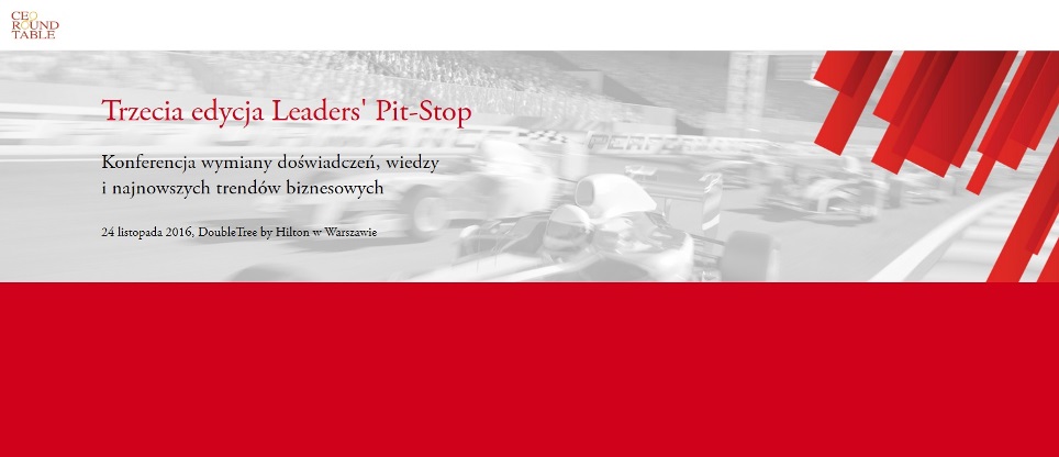 III Konferencja Leaders' Pit-Stop Konferencja wymiany doświadczeń, wiedzy i najnowszych trendów biznesowych 2016 