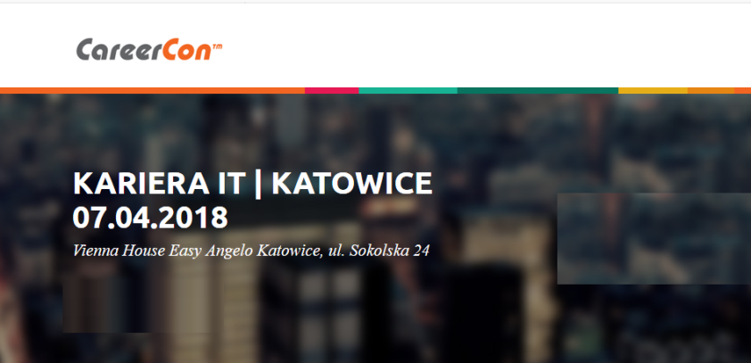 7.04.2018 Konferencja Kariera IT 2018 Katowice  