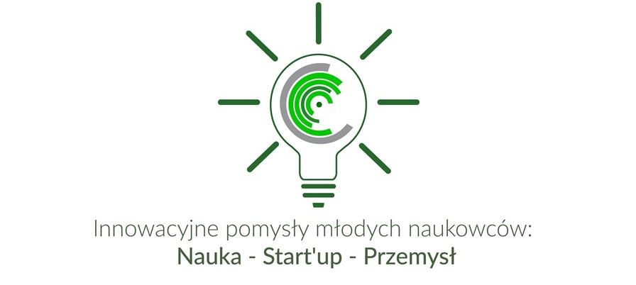 5-6.06.2018 IV Konferencja Innowacyjne pomysły młodych naukowców: Nauka –Startup –Przemysł 2018 Kraków 