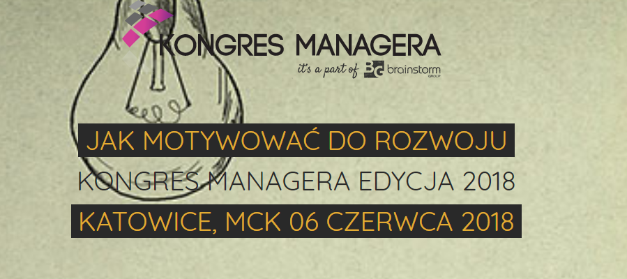 6.06.2018 Kongres Managera 2018 Katowice