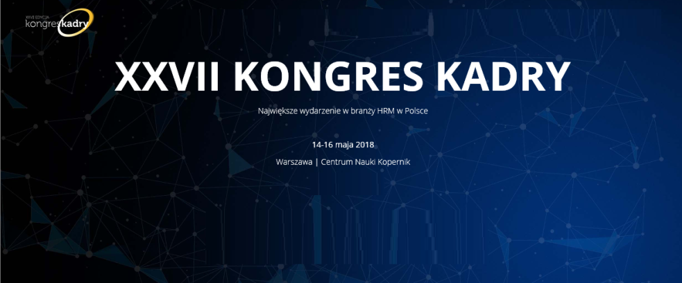 14-16.05.2018 XXVII Kongres Kadry 2018 Warszawa 