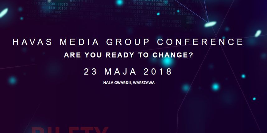 23.05.2018 11. Konferencja Havas Media Group Conference 2018 Warszawa 