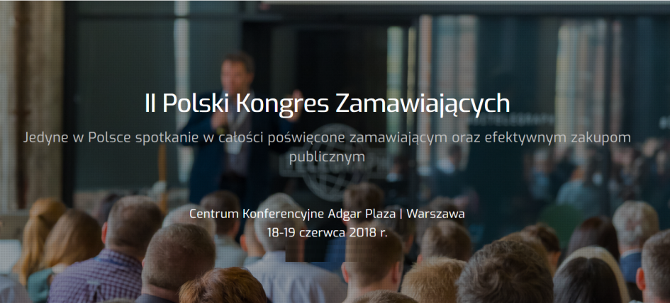 18-19.06.2018 II Polski Kongres Zamawiających 2018 Warszawa 