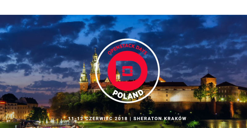 11-12.06.2018 Konferencja OpenStack Days Poland 2018 Kraków