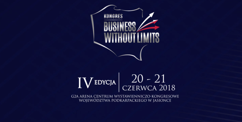 20-21.06.2018 IV Kongres Business Without Limits 2018 Rzeszów 