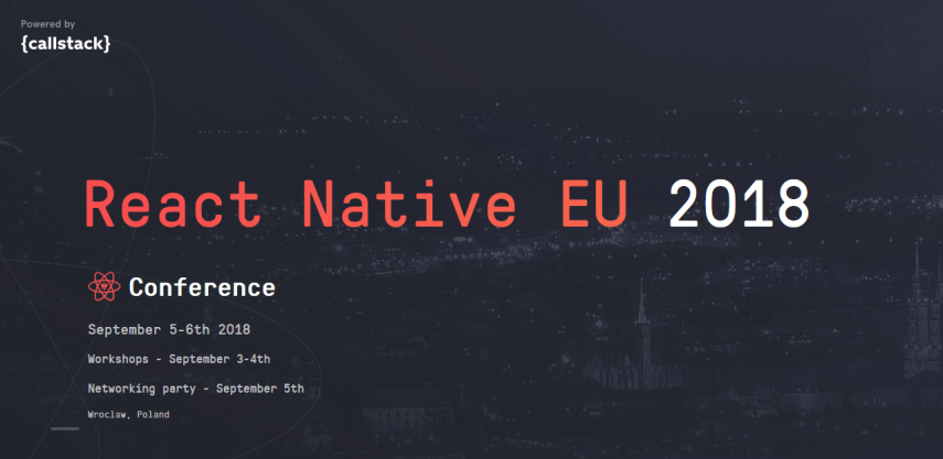 5-6.09.2018 Konferencja React Native EU 2018 Wrocław 