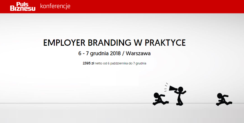 6-7.12.2018 Konferencja Employer Branding w Praktyce 2018 Warszawa