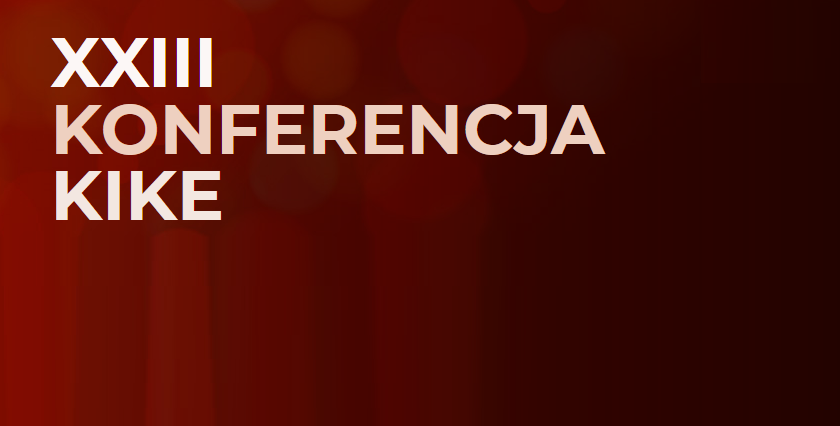 27-28.11.2018 XXIII Konferencja KIKE 2018 Kielce 