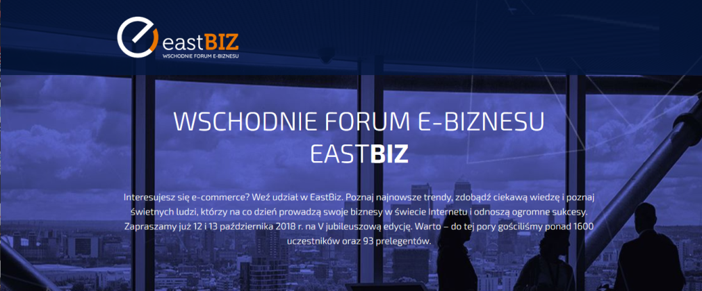 12-13.10.2018 Konferencja Wschodnie Forum E-Biznesu Eastbiz 2018 Białystok 