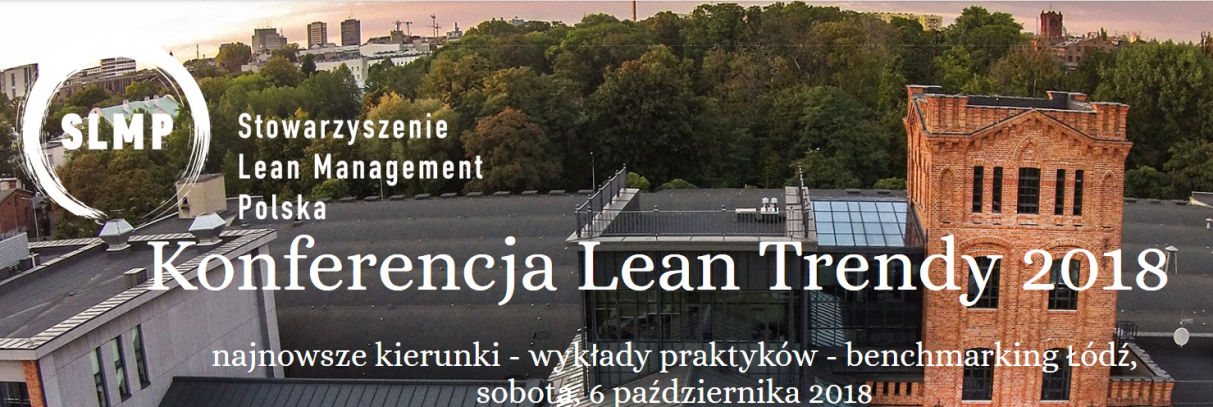 6.10.2018 Konferencja Lean Trendy 2018 Łódź