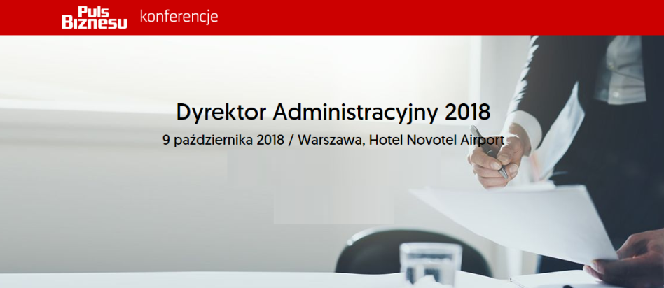 9.10.2018 Konferencja Dyrektor Administracyjny 2018 Warszawa 