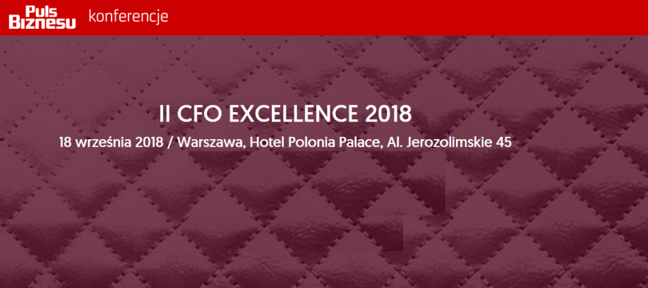 18.09.2018 II Konferencja CFO EXCELLENCE 2018 Warszawa