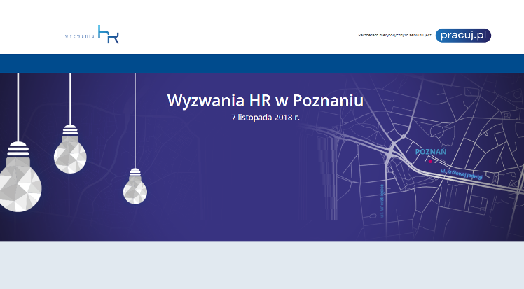 7.11.2018 Konferencja Wyzwania HR w Poznaniu 2018 