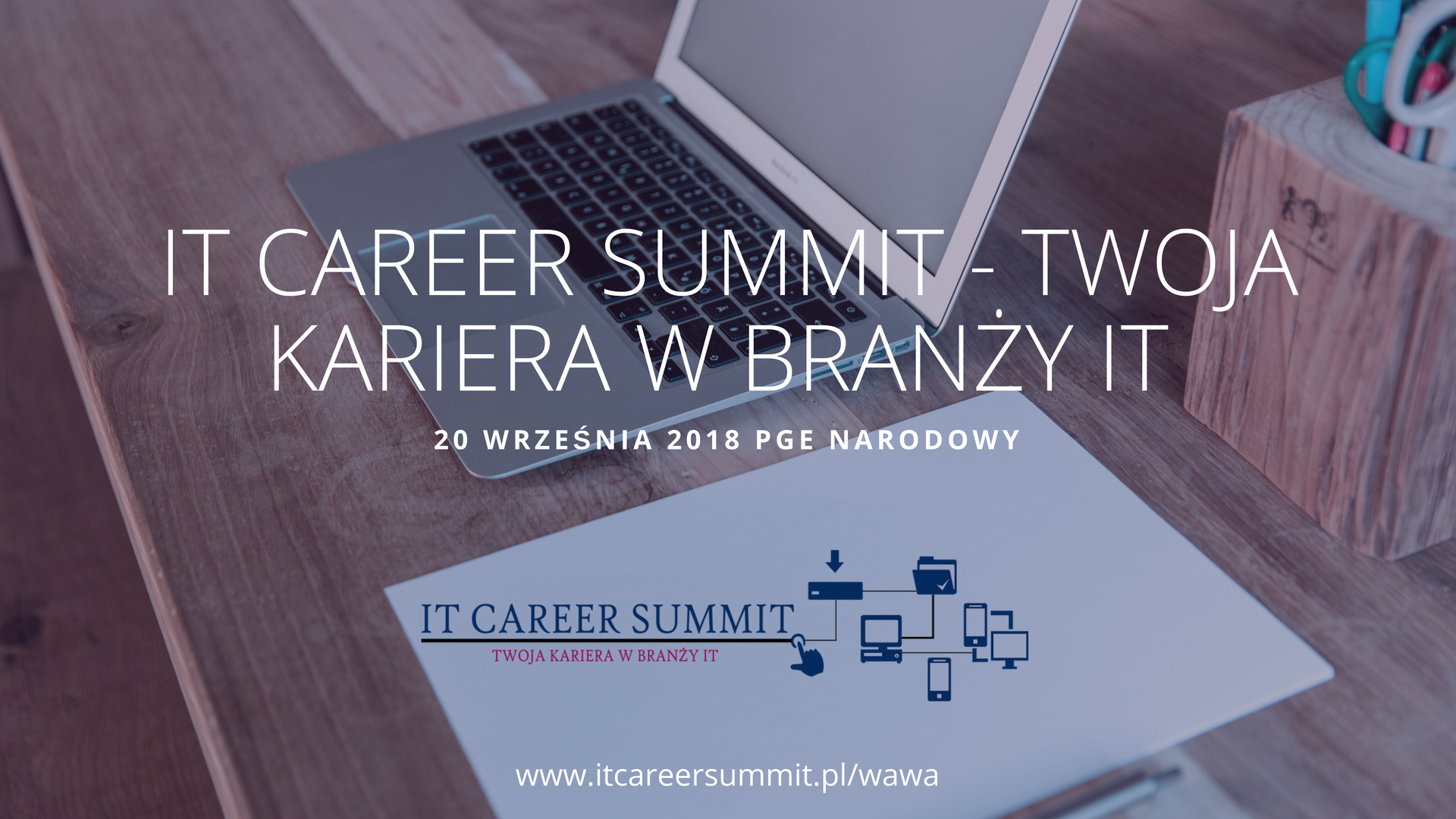 Już 20 września zapraszamy na  IT Career Summit – Największe targi pracy IT w Polsce