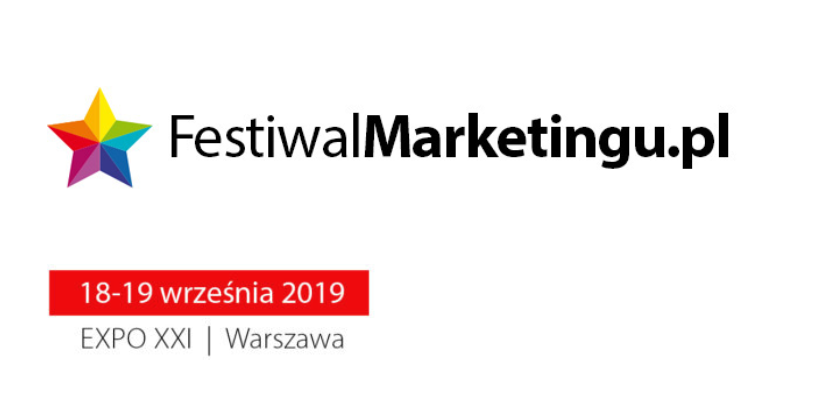 18-19.09.2019 Festiwal Marketingu 2019 Warszawa 
