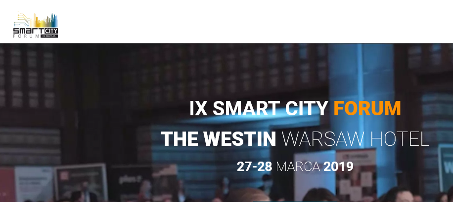 27-28.03.2019 IX Konferencja Smart City Forum 2019 Warszawa 