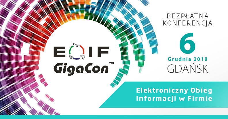 6.12.2018 Konferencja Elektroniczny Obieg Informacji w Firmie 2018 Gdańsk